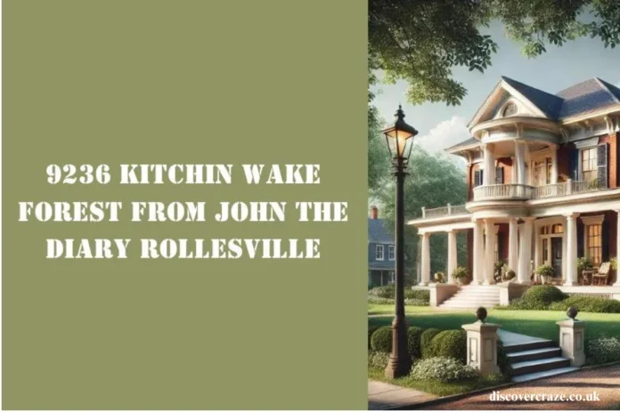 9236 kitchin wake forest from john the diary rollesville